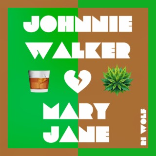 Johnnie Walker & Mary Jane lyrics | Boomplay Music