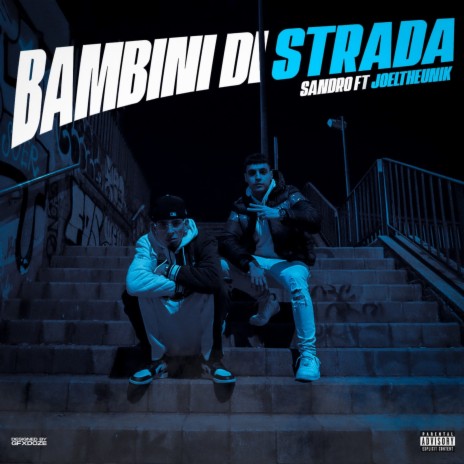 Bambini di strada ft. Joel the Unik | Boomplay Music