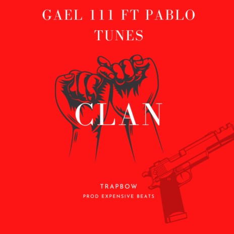 CLAN ft. Pablo Tunes | Boomplay Music