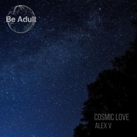 Cosmic Love | Boomplay Music