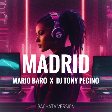 Madrid (Bachata Version) ft. DJ Tony Pecino | Boomplay Music