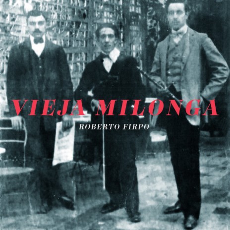 Vieja Milonga | Boomplay Music
