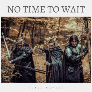 No Time to Wait