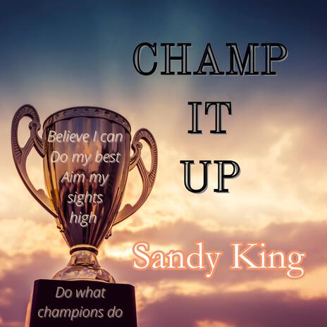 Champ It Up | Boomplay Music