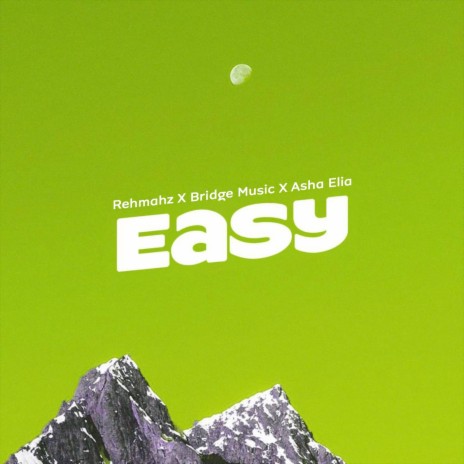 Easy (Sped Up) ft. Bridge Music & Asha Elia | Boomplay Music