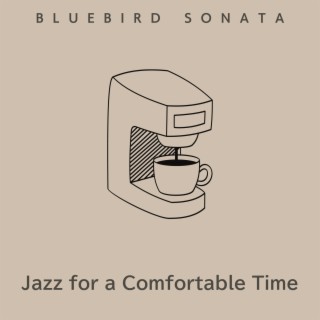 Jazz for a Comfortable Time