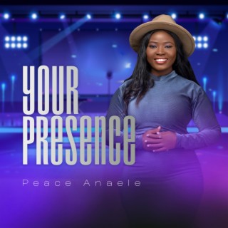 Your presence