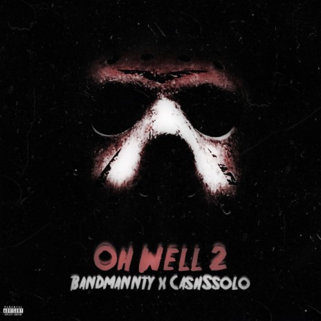 Oh well 2 ft. CashSsolo