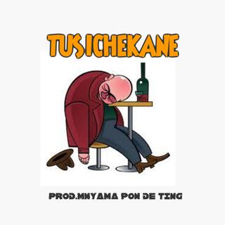 Tusichekane