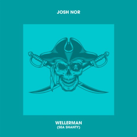 Wellerman (Sea Shanty) | Boomplay Music