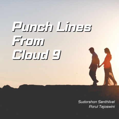 Punch Lines from Cloud 9 ft. Parul Tejaswini | Boomplay Music