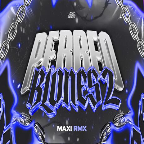 PERREO BLONES 2 | Boomplay Music