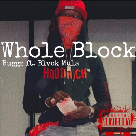 Whole Block ft. Blvck Mula | Boomplay Music