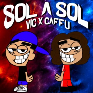 SOL A SOL ft. CAFFU lyrics | Boomplay Music
