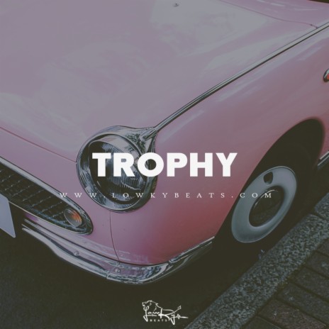 Trophy (Instrumental) | Boomplay Music
