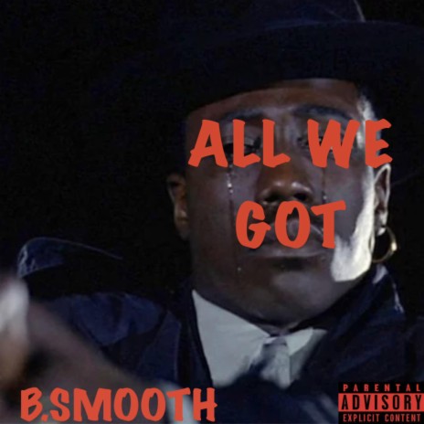 ALL WE GOT | Boomplay Music