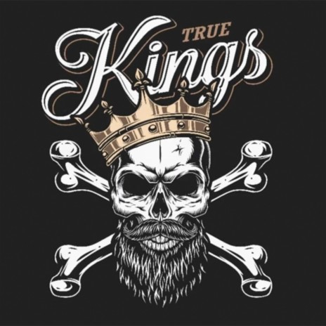 True Kings | Boomplay Music