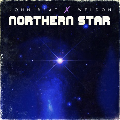 Northern Star ft. Weldon | Boomplay Music
