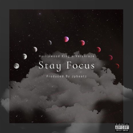 Stay Focus ft. Verokraze | Boomplay Music