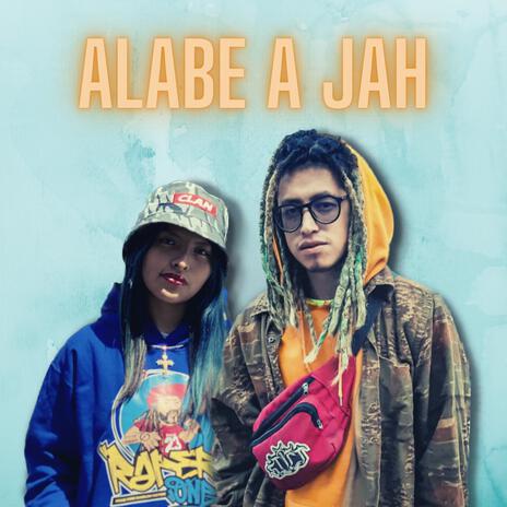 Alabe a Jah ft. Jotty Roots | Boomplay Music