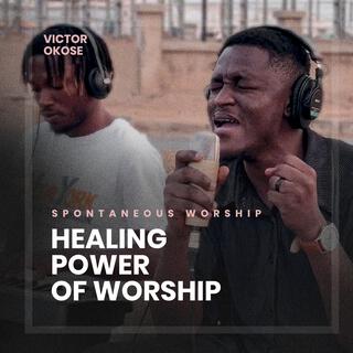 Healing worship (Spontaneous Worship)