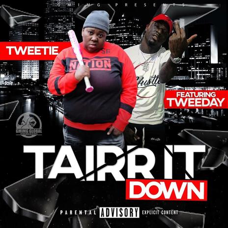 Tairr It Down | Boomplay Music