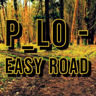 Easy Road lyrics | Boomplay Music