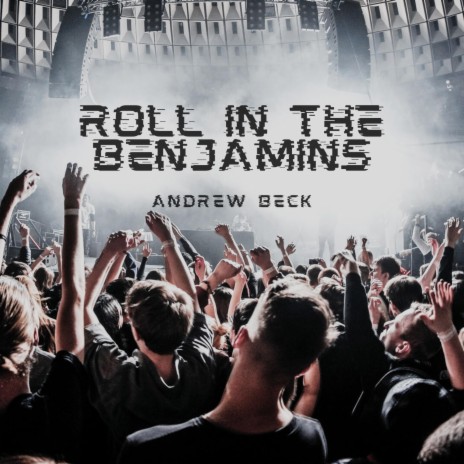 Roll in the Benjamins | Boomplay Music