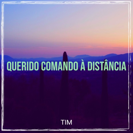 Querido Comando À Distância | Boomplay Music