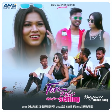 Tor Kahi Aur Setting ft. SUMAN GUPTA, Santosh Singh Rajput & CHANDNI BARAIK | Boomplay Music