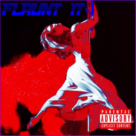 Flaunt It | Boomplay Music