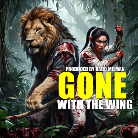 Gone With The Wing | Boomplay Music