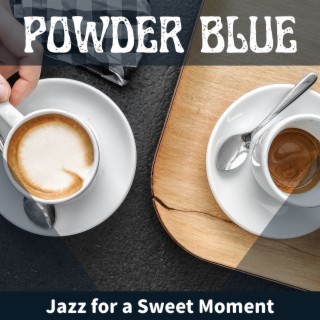 Jazz for a Sweet Moment