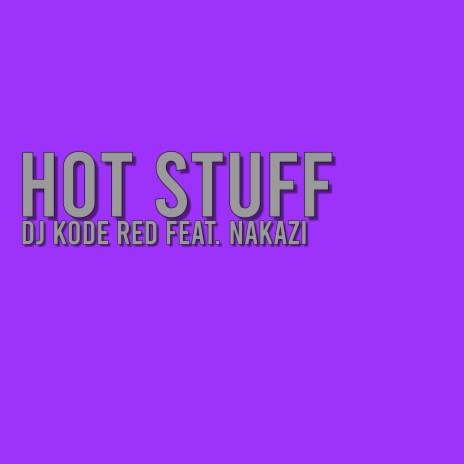 Hot Suff ft. Nakazi