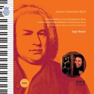 Notenbüchlein Anna Magdalena Bach & Klavierbüchlein Wilhelm Friedmann Bach (unvollendete Werke wurden beendet)