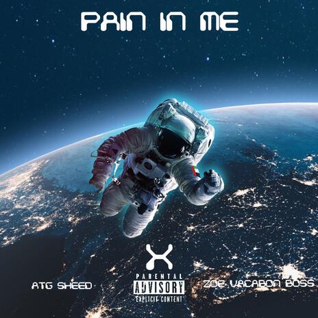 PAIN IN ME ft. ATG SHEED | Boomplay Music