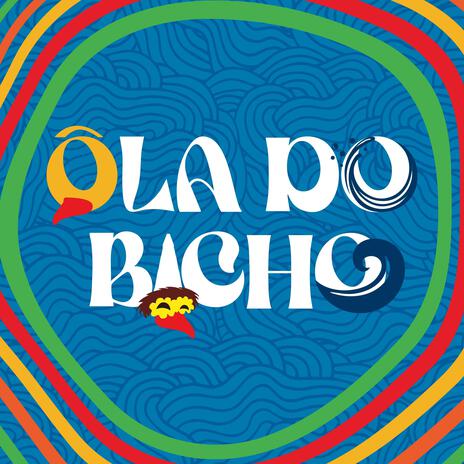 Ôla do Bicho | Boomplay Music