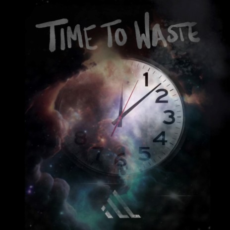 Time To Waste | Boomplay Music