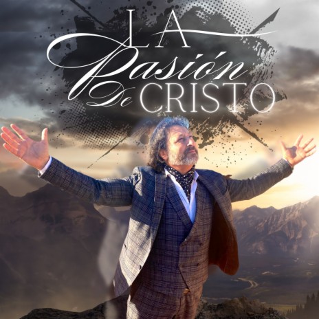 La Pasión de Cristo | Boomplay Music