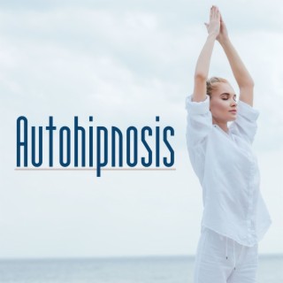 Autohipnosis: Compilación de Música de Meditación Relajante para Vencer el Estrés y el Insomnio