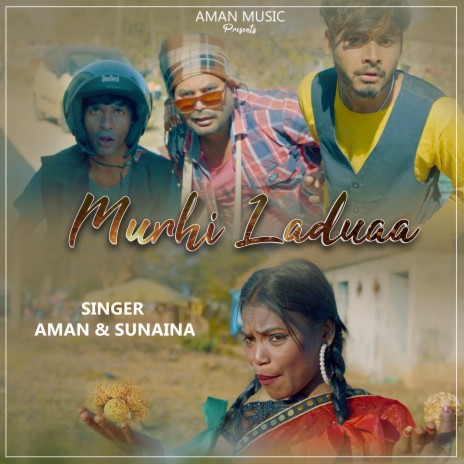 Murhi Laduaa (Nagpuri) ft. Sunaina Kachhap | Boomplay Music