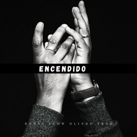 Encendido ft. Olindo Praha | Boomplay Music