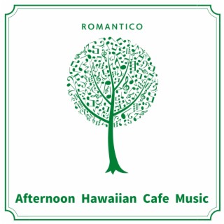 Afternoon Hawaiian Cafe Music