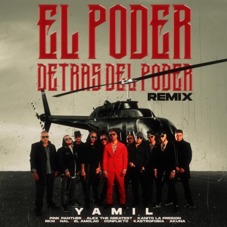 El Poder Detrás del Poder (Remix) [feat. Akuna, Alex the Greatest, R.K.M., Pink Panther, Kastrofobia, El Amolao, Nal, Kanito la Presion & Conflikto] | Boomplay Music