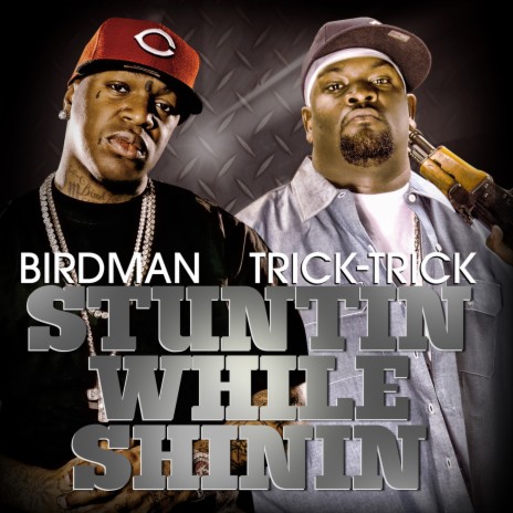 Stuntin' while Shinin' (feat. Birdman)