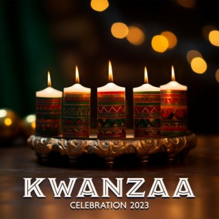 Kwanzaa Celebration 2023: Authentic African-Inspired Music for Honoring African-American Heritage, Embracing the Seven Principles, Kinara Candlelight, Gratitude to Ancestral Spirits