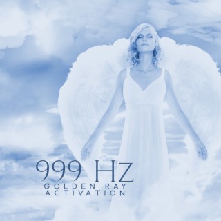 Golden Ray Activation: 999 Hz Archangel Metatron Frequency, Golden Energy of Abundance, Connect to the Source of Prosperity