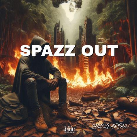 Spazz Out | Boomplay Music