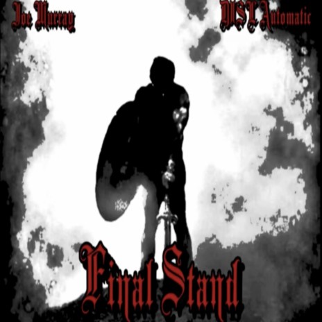 Final Stand ft. DISL Automatic | Boomplay Music