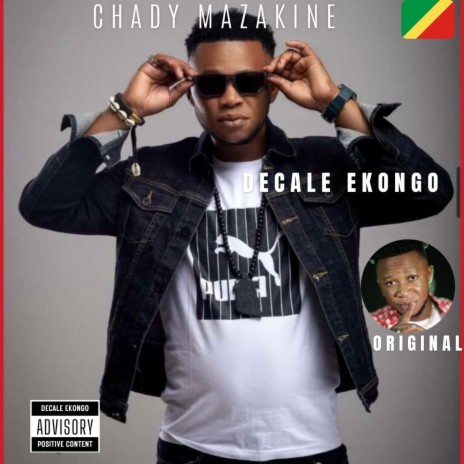 DECALE EKONGO ft. CHADY MAZAKINE | Boomplay Music